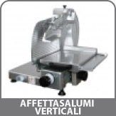 Affettasalumi Verticali