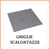 Griglie e Scaldatazze